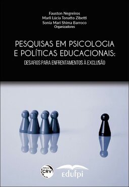 Pesquisas em psicologia e políticas educacionais: desafios para enfrentamentos à exclusão