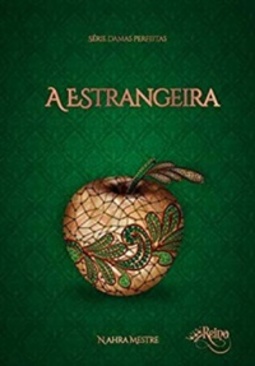 A estrangeira (Damas Perfeitas #4)