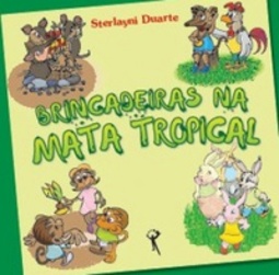 Brincadeiras na Mata Tropical