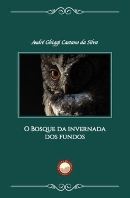 O bosque da invernada dos fundos