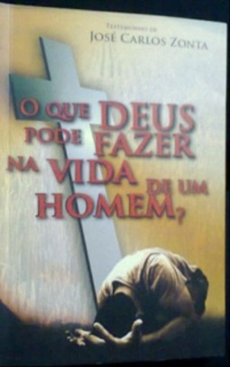 O que Deus pode fazer na vida de um homem?