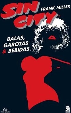Sin City: Balas, Garotas & Bebidas
