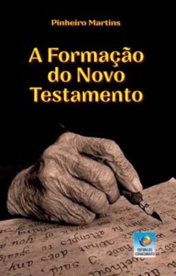 A formação do Novo Testamento: uma síntese para leigos