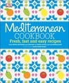 Mediterranean Cookbook: Fresh, Fast and Easy Recipes
