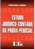 Estudo Jurídico-Contábil da Prova Pericial