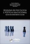 Pesquisas em psicologia e políticas educacionais: desafios para enfrentamentos à exclusão