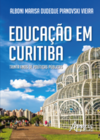 Educação em Curitiba: trinta anos de políticas públicas