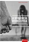A violência doméstica a partir do olhar das vítimas: reflexões sobre a lei Maria da Penha em juízo