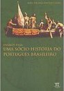 Ensaios para uma Sócio-História do Português Brasileiro
