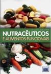 Nutracêuticos e Alimentos Funcionais