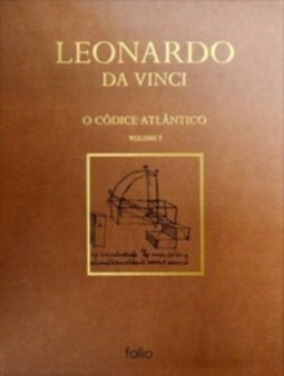 Leonardo da Vinci (o Código Atlântico - Vol. 7)