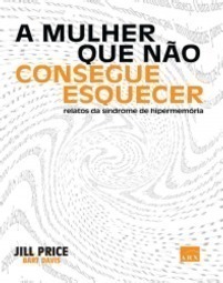 A Mulher que Não Consegue Esquecer