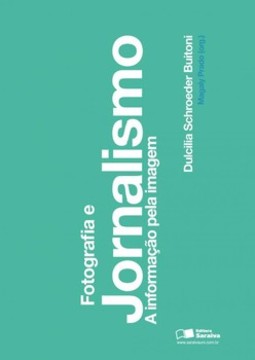 Fotografia e jornalismo: a informação pela imagem
