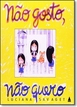 Não gosto, não quero