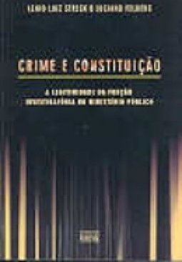 Crimes e constituição: A legitimidade da função investigatória do Ministério Público