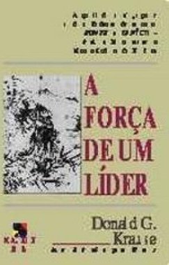 A Força de um Líder