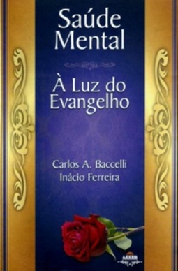 Saúde Mental (Pelo Espírito Dr. Inácio Ferreira)
