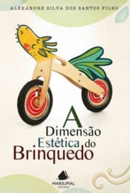 A Dimensão Estética do Brinquedo