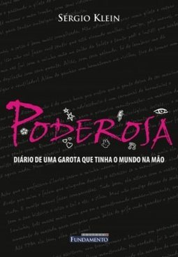 Poderosa - diário de uma garota que tinha o mundo na mão 