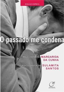 O Passado me Condena