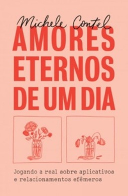 Amores Eternos de Um Dia