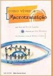 Como Viver a Macrotransição
