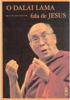 O Dalai Lama Fala de Jesus