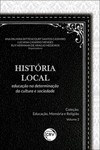 História local: educação na determinação da cultura e sociedade