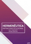 Hermenêutica infraconstitucional da Lei nº 13.467/2017- Reforma Trabalhista