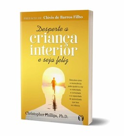 Desperte a criança interior e seja feliz