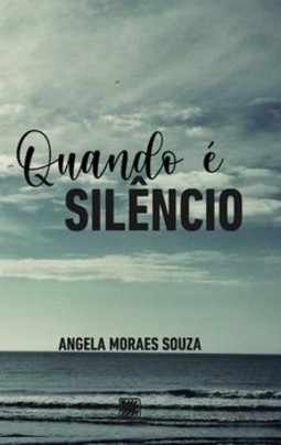 Quando é silêncio