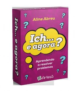 Ich...e agora?: aprendendo a resolver problemas