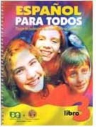 Espa&ntilde;ol para Todos - Libro 3 - 7 série - 1 grau