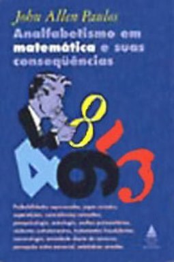 Analfabetismo em Matemática e Suas Consequências