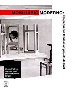 Mobiliário moderno: das pequenas fábricas ao projeto da UnB