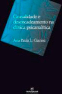 Causalidade e Desencadeamento na Clínica Psicanalítica