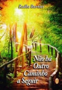 Não há Outro Caminho a Seguir