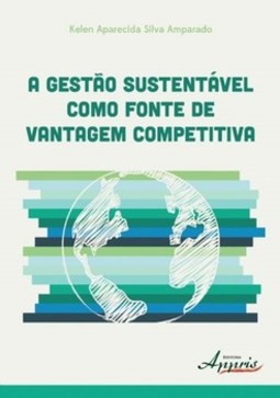A gestão sustentável como fonte de vantagem competitiva