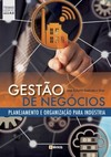 Gestão de negócios: planejamento e organização para indústria