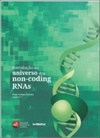 Introdução ao universo dos non-coding RNAs