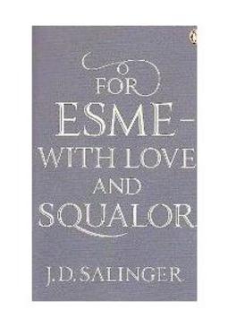 FOR ESME - WITH LOVE AND SQUALOR