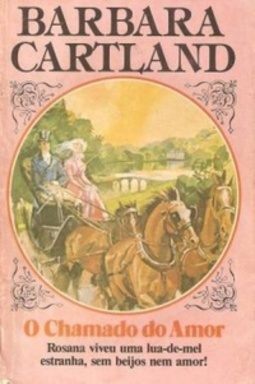 O Chamado do Amor (Coleção Barbara Cartland #175)