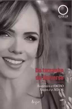 Do tamanho do universo - assim foi o medo assim é o amor