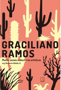 Graciliano Ramos: Muros sociais e aberturas artísticas