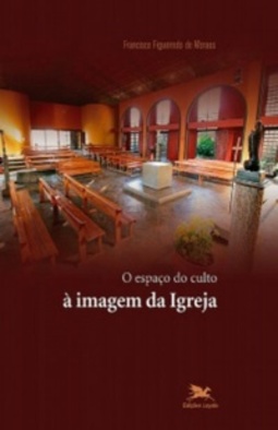O Espaço do culto à imagem da Igreja