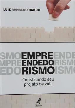 Empreendedorismo: construindo seu projeto de vida