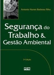Segurança do Trabalho e Gestão Ambiental