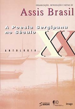 A poesia sergipana no século XX: Antologia