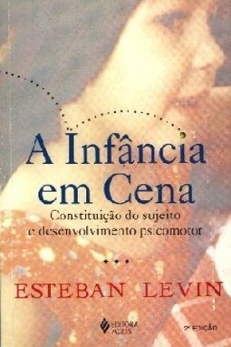 Infância em Cena: Constituição do Sujeito e Desenvolvimento Psicomotor