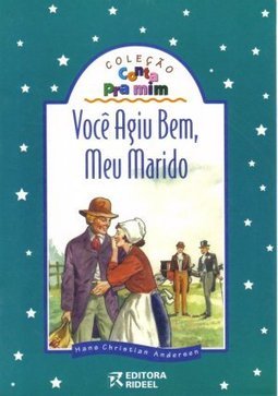 Você Agiu Bem, Meu Marido